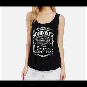 *Id Rather Be Someone's Shot Of Whiskey* Tank Top